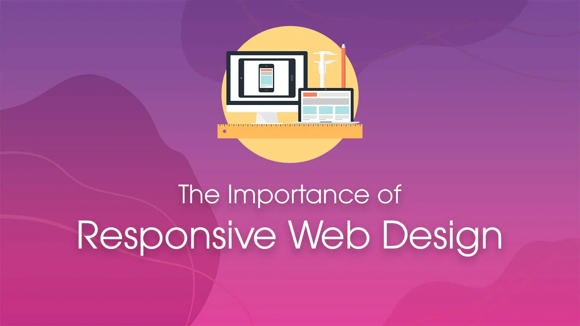 Importance of Responsive Web Design